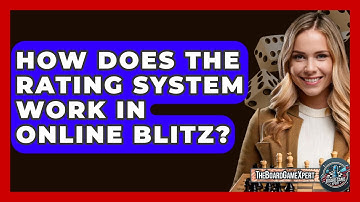 How Does The Rating System Work In Online Blitz? - The Board Game Xpert