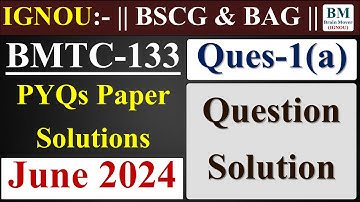 BMTC 133 Previous Year Question Paper Solution || BMTC 133  Solved Previous Year Questions Paper ||