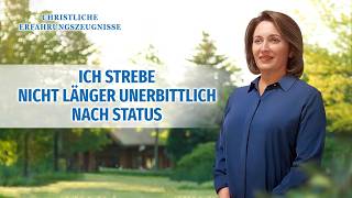 Christliche Erfahrungszeugnisse, Folge 584: Ich strebe nicht länger unerbittlich nach Status
