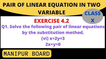 PAIR OF LINEAR EQUATION INTWO VARIABLES || CLASS X  EX.4.2 Q1 (vi) || MANIPUR BOARD || GPS MANIPUR