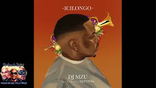 DJ MZU feat Dezynna - Icilongo (Official Audio) #amapiano #trending #music