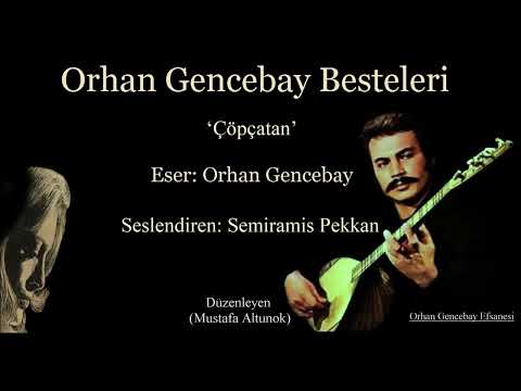 Semiramis Pekkan’dan Orhan Gencebay Bestesi(Çöpçatan)