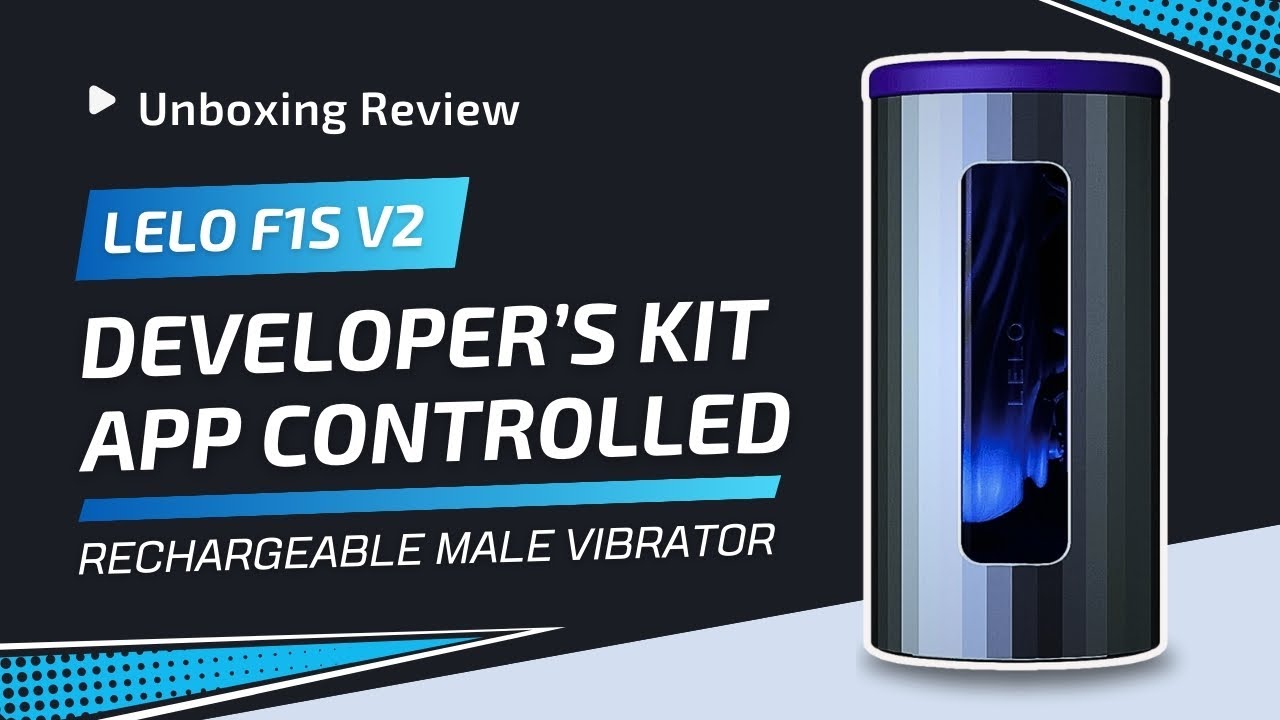 Lelo F1S V2 Developer's Kit App Controlled Rechargeable Male Vibrator Review