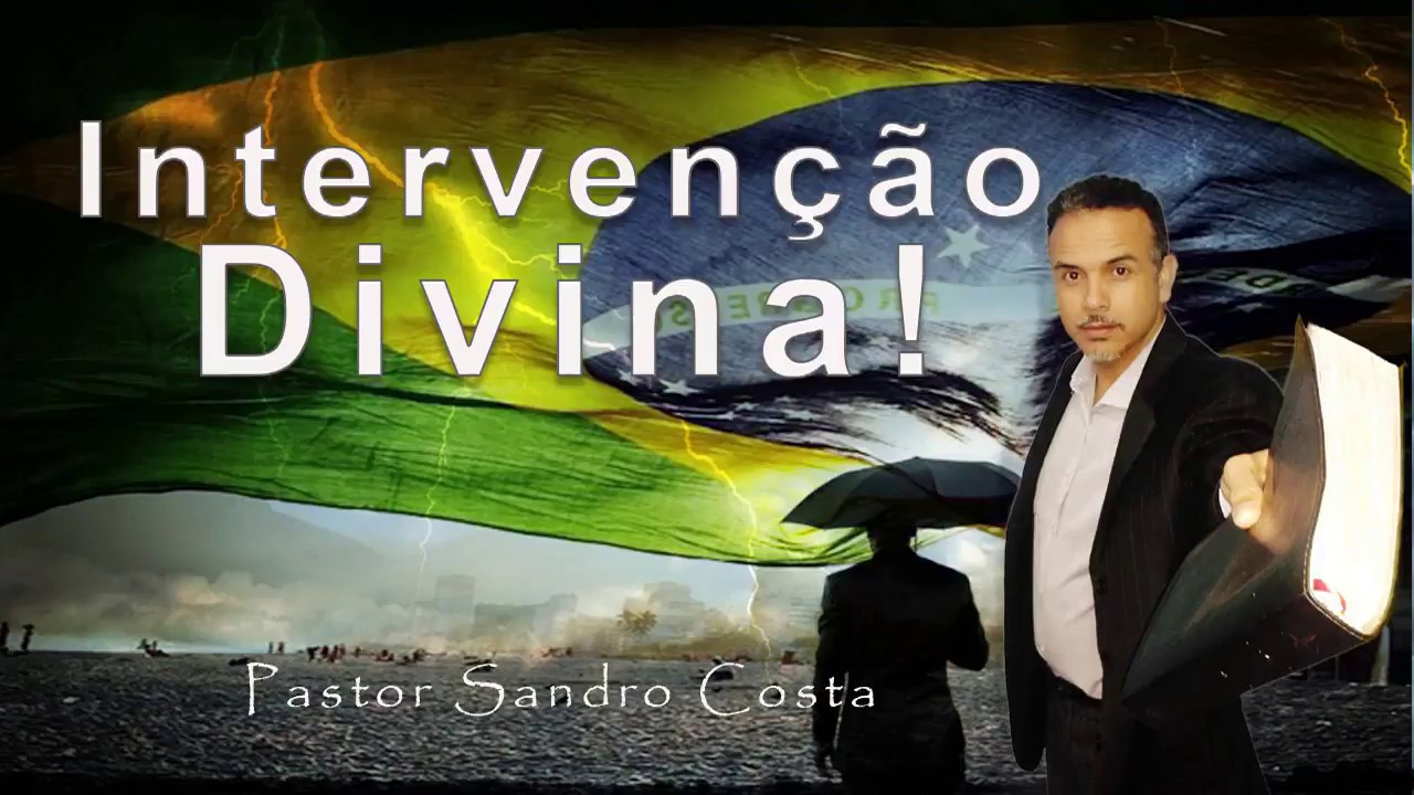 Intervenção Divina. Pr. Sandro Costa