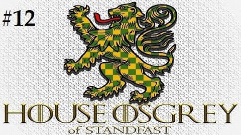Crusader Kings 2: Game of thrones mod- Osgrey #12
