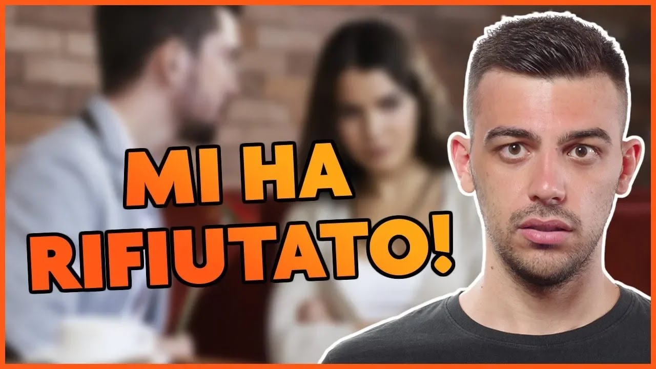Come comportarsi con una ragazza dopo che ti ha rifiutato? - YouTube