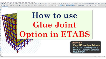 How to use Glue Joint Option in ETABS 20 || ETABS 21