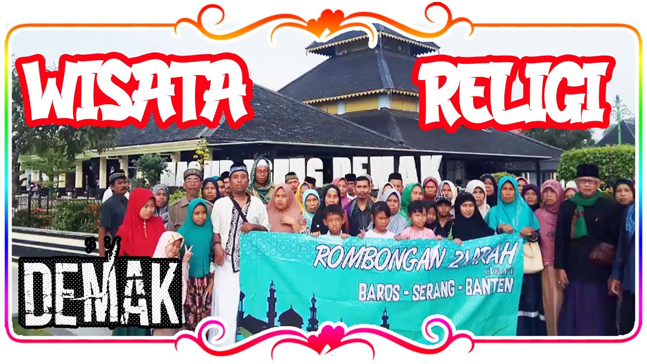 Wisata Religi Ke Masjid Agung Demak Jawa Tengah Part 4 9 Youtube