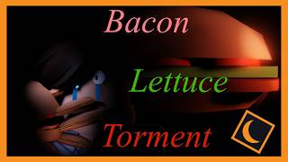 Bacon Lettuce Torment (Moon Animator 2)