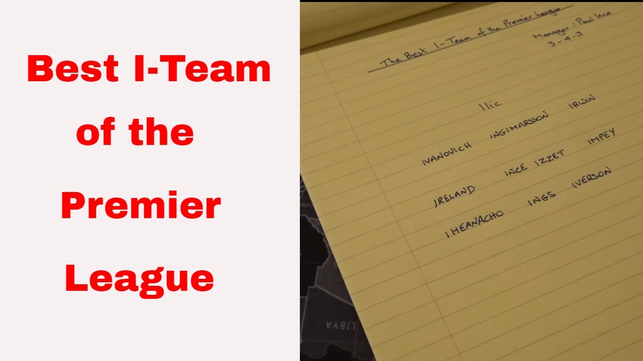 The Best ITeam of Premier League History YouTube