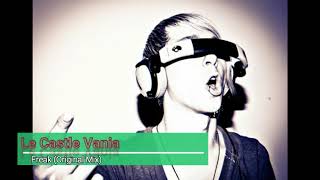 Le Castle Vania - Freak (Original Mix)