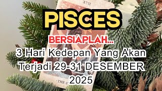 Download Lagu PISCES ✨️ BERSIAPLAH‼️ 3 HARI KEDEPAN YANG AKAN TERJADI DIKEHIDUPANMU 👀 29-31 DESEMBER 2025 MP3