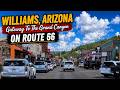 Williams, Arizona – Gateway To The Grand Canyon On Route 66