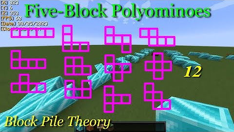 Block Pile Theory: All possible five-block polyominoes (ILIEKMATHPHYSICS)