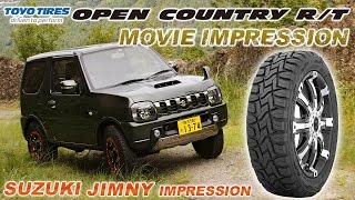 TOYO TIRES 「OPEN COUNTRY R/T」 MOVIE IMPRESSION "スズキ ジムニー編"