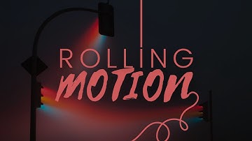 Rolling Motion (Without Slipping) | Rotational Motion | Physics