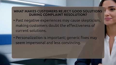 What Makes Customers Reject Good Solutions During Complaint Resolution? - Customer Support Coach