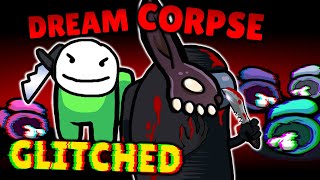 Dream &amp; Corpse Dominating In Glitched Among Us 69,000 IQ (All POV’s)