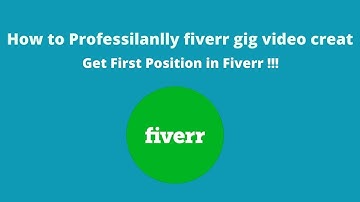 How to professionally creat Fiverr gig video | Fiverr gig video Bangla tutorial | make money online