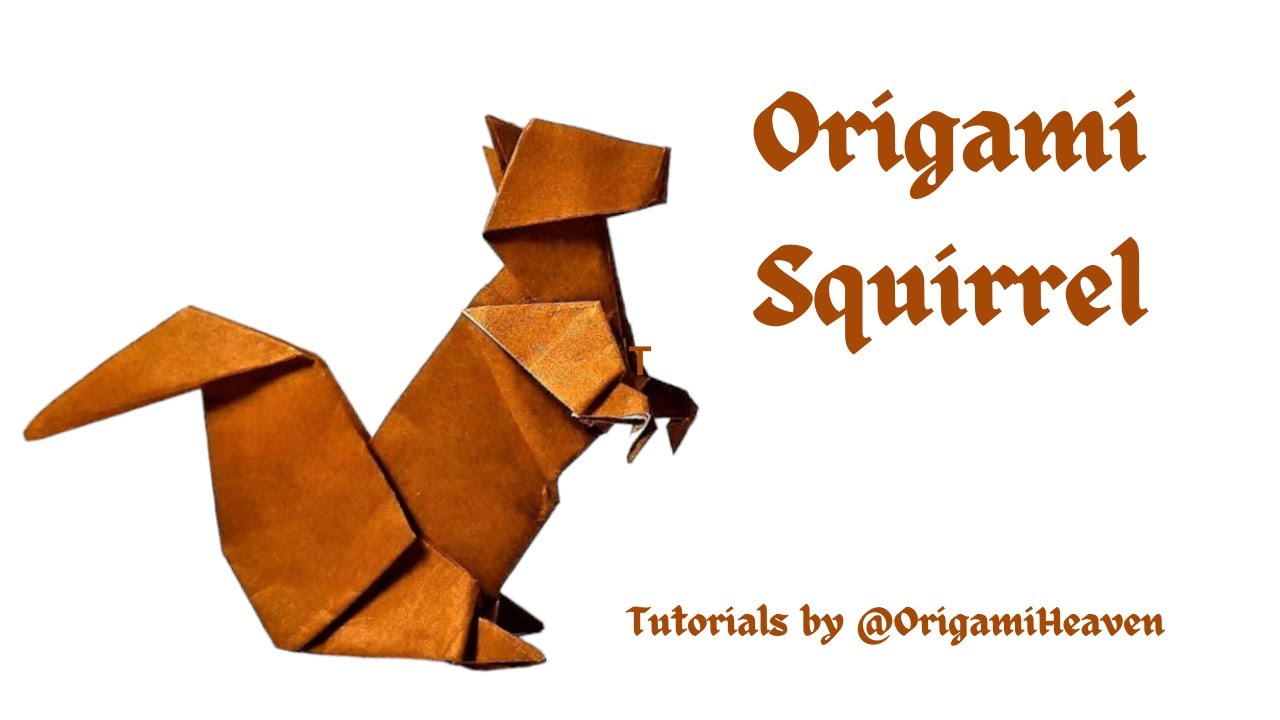 How To Fold Origami Squirrel (John Montroll)- Paper Squirrel - Cách Xếp ...