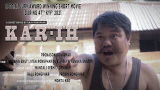 KAR-IH || Special Jury Award Winning short Movie || 47th KYF' 2021 || Montu Kro