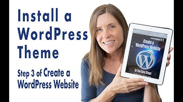 Create a WordPress Website Step 3 – Install a WordPress Theme
