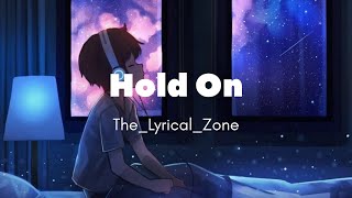 Hold On (Lyric Video)