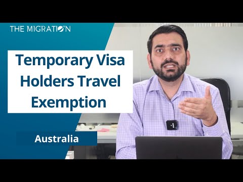 Temporary Visa Holders Travel Exemption | The Migration