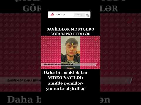 Daha bir məktəbdən VİDEO YAYILDI: Sinifdə pomidor-yumurta bişirdilər - APA TV #Shorts