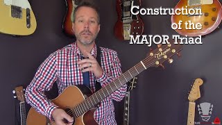 Construction of the Major Triad Beginner Guitar Lesson