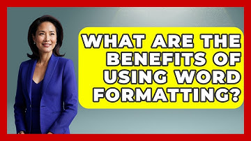 What Are the Benefits of Using Word Formatting? | Docs and Sheets Pro News