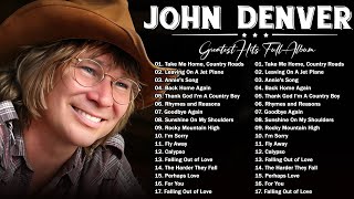 Best Songs Of John Denver - John Denver Greatest Hits -Annie's Song, Take Me Home, Country Roads