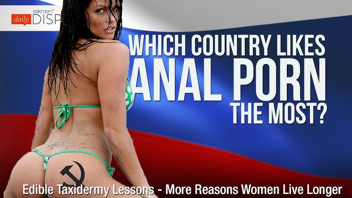 Anal Porn Is Rampant In This Country, We Now Know Why, Thanks PornHub DD