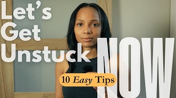 10 Tips to Get Unstuck & Build Momentum to Actually Achieve Your Goals