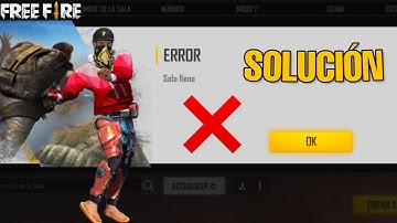COMO SOLUCIÓNAR EL ERROR DE SALA LLENA EN FREE FIRE 2020
