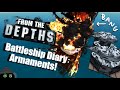 Battleship Diary #1: Armaments! From the Depths