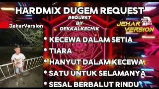 KECEWA DALAM SETIA X TIARA NONSTOP DUGEM HARDMIX REQUEST BY (DEKKALKECHIK)