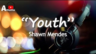 Shawn Mendes Youth (Lyrics)