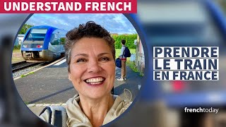 All aboard! French train vocabulary in context - verified CC in French & English