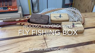 Fly Fishing Box Build