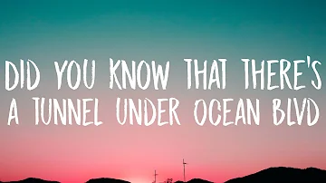 Lana Del Rey - Did you know that there's a tunnel under Ocean Blvd (Lyrics)