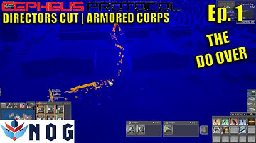 Lets Play Cepheus Protocol Ep1 | Armored Corps Do Over | New Changes and Much Harder