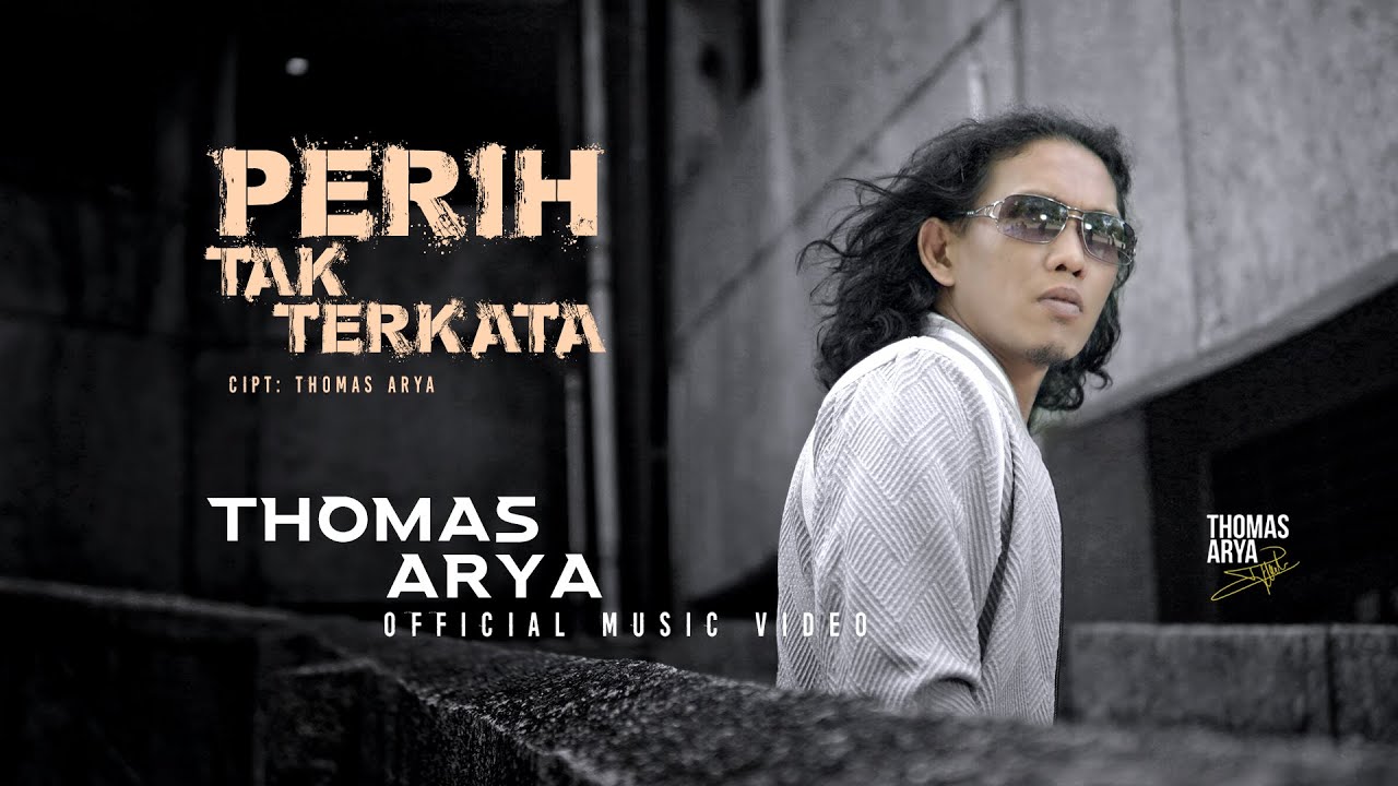 Thomas Arya - Perih Tak Terkata