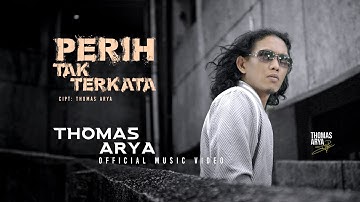 Thomas Arya - Perih Tak Terkata ( Official Music Video )