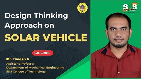 Design Thinking Approach on "Solar Vehicle" | Solar Energy Utilisation | SNS Institutions