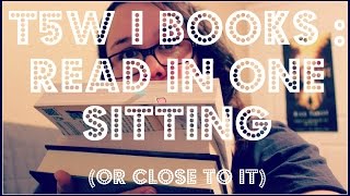 T5W I Books Read in One Sitting