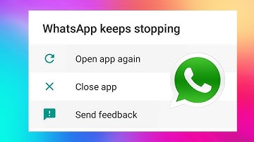 How to Fix WhatsApp Keeps Stopping Error in Android