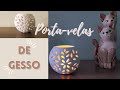 DIY: PORTA-VELAS UTILIZANDO GESSO | criar com prazer