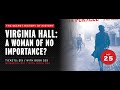 Virginia Hall: A Woman of No Importance?