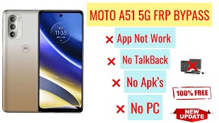 Motorola MOTO A51 5G Frp Bypass Without PC Without apk’s Free and Easy Method✅✅✅